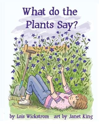 Cover of What Do the Plants Say? (paperback 8x10)