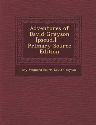 Book cover for Adventures of David Grayson [Pseud.] - Primary Source Edition