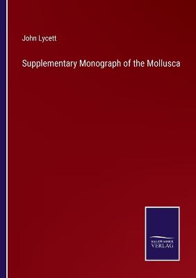 Book cover for Supplementary Monograph of the Mollusca