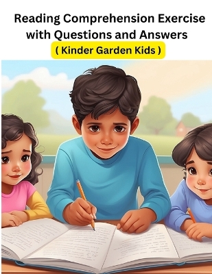 Book cover for Reading Comprehension Exercise with Questions and Answers ( Kinder Garden Kids )