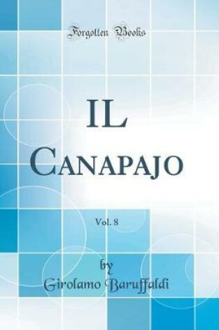 Cover of Il Canapajo, Vol. 8 (Classic Reprint)