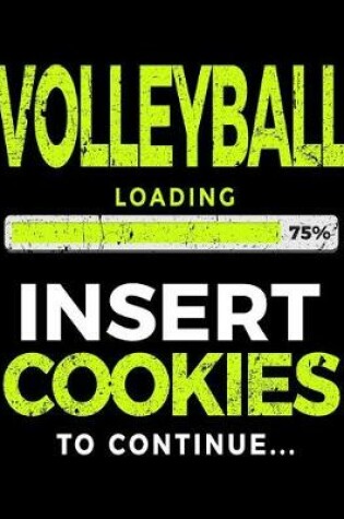 Cover of Volleyball Loading 75% Insert Cookies to Continue