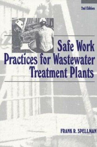 Cover of Safe Work Practices for Wastewater Treatment Plants, Second Edition