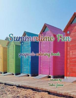 Book cover for Summertime Fun Grayscale Coloring Book