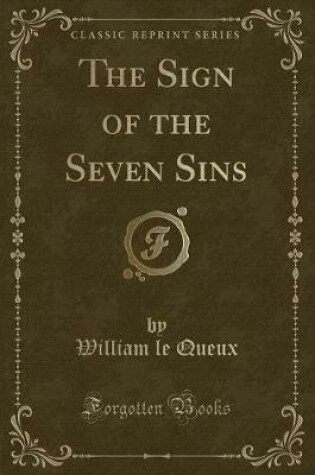 Cover of The Sign of the Seven Sins (Classic Reprint)