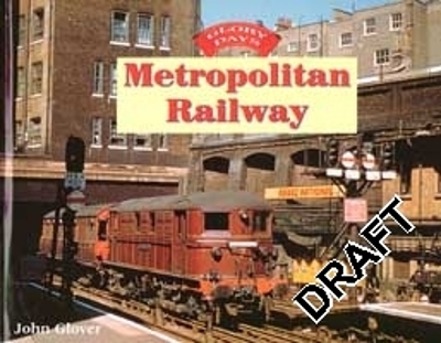 Cover of Glory Days: Metropolitan Railway