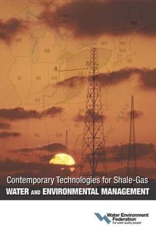 Cover of Contemporary Technologies for Shale-Gas Water and Environmental Management