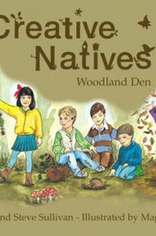 Cover of The Creative Natives Woodland Den
