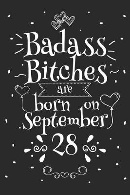 Book cover for Badass Bitches Are Born On September 28