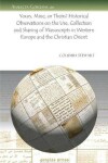 Book cover for Yours, Mine, or Theirs? Historical Observations on the Use, Collection and Sharing of Manuscripts in Western Europe and the Christian Orient