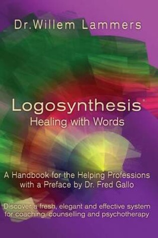 Cover of Logosynthesis - Healing with Words