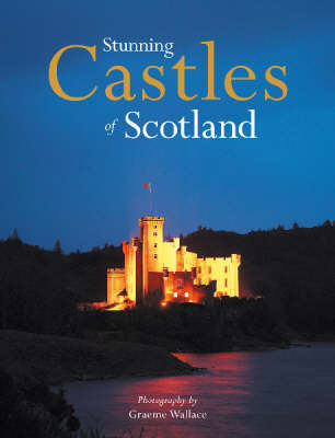 Book cover for Stunning Castles of Scotland