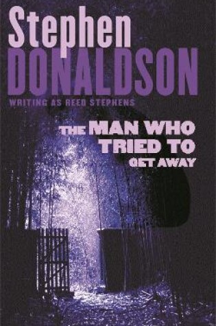 Cover of The Man Who Tried to Get Away