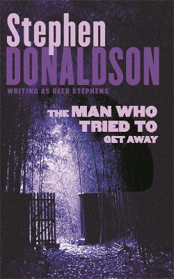 Book cover for The Man Who Tried to Get Away