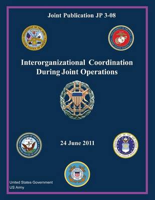 Book cover for Joint Publication JP 3-08 Interorganizational Coordination During Joint Operations 24 June 2011