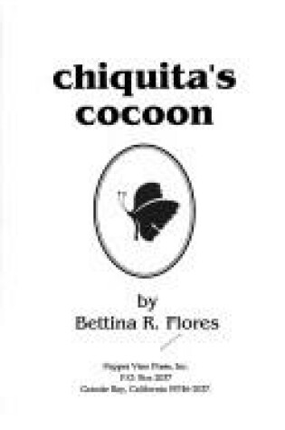 Cover of Chiquita's Cocoon