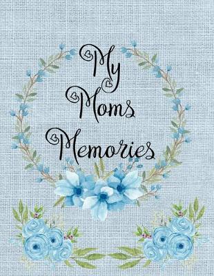 Book cover for My Moms Memories