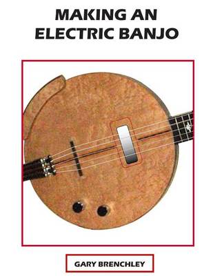 Book cover for Making an Electric Banjo