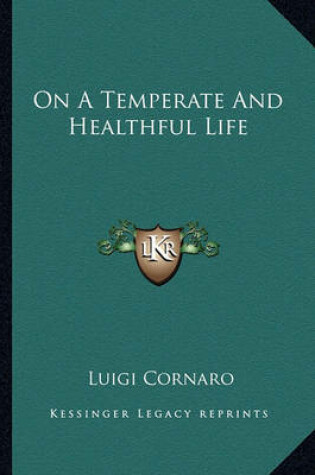 Cover of On a Temperate and Healthful Life