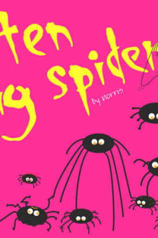 Cover of 10 Big Spiders