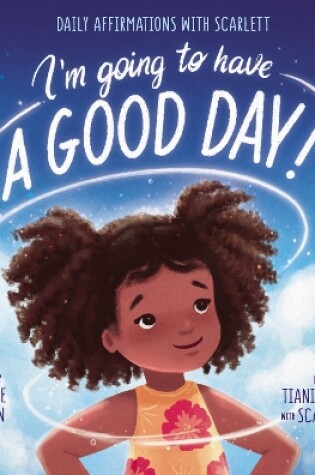 Cover of I’m Going to Have a Good Day!