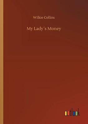 Book cover for My Lady´s Money