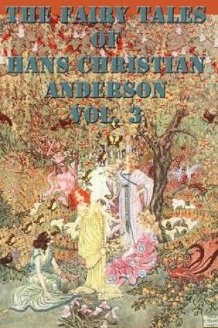 Cover of The Fairy Tales of Hans Christian Anderson Vol. 3