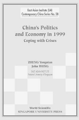 Cover of China's Politics And Economy In 1999: Coping With Crises