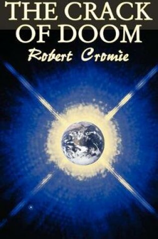 Cover of The Crack of Doom by Robert Cromie, Science Fiction, Adventure