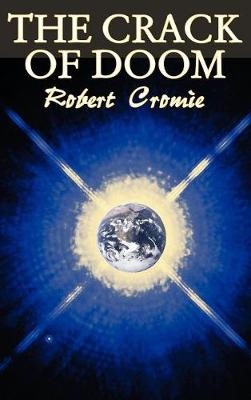 Book cover for The Crack of Doom by Robert Cromie, Science Fiction, Adventure