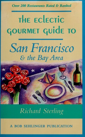 Cover of Eclectic Gourmet Guide to San Francisco