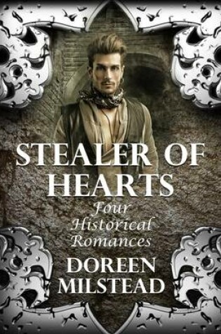 Cover of Stealer of Hearts: Four Historical Romances