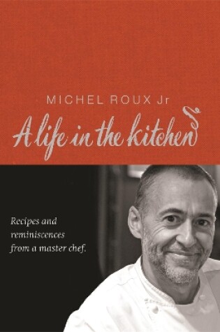 Cover of Michel Roux: A Life In The Kitchen