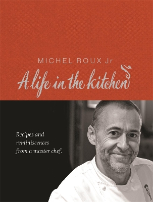 Book cover for Michel Roux: A Life In The Kitchen