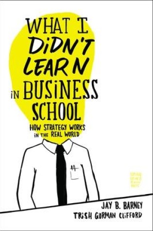 Cover of What I Didn't Learn in Business School