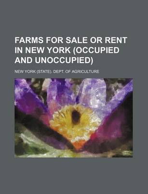 Book cover for Farms for Sale or Rent in New York (Occupied and Unoccupied)