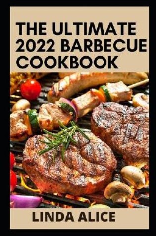 Cover of The Ultimate 2022 Barbecue Cookbook