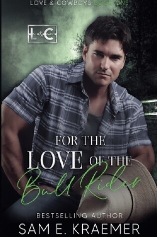 Cover of For the Love of the Bull Rider