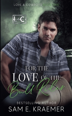 Book cover for For the Love of the Bull Rider