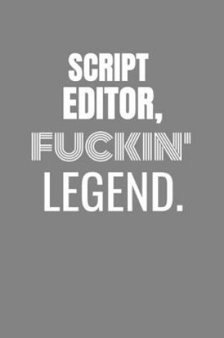 Cover of Script Editor Fuckin Legend