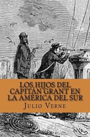 Cover of Los Hijos del Capitan Grant En La America del Sur (Spanish Edition)