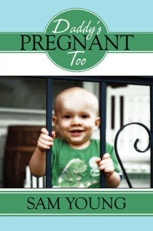 Cover of Daddy's Pregnant Too!