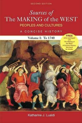 Cover of Sources of the Making of the West: Peoples and Cultures, a Concise History