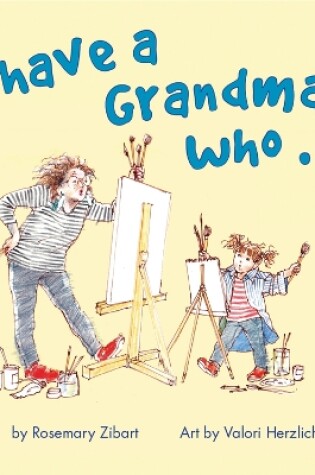 Cover of I Have A Grandma Who...