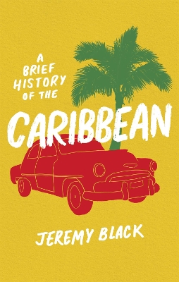 Book cover for A Brief History of the Caribbean