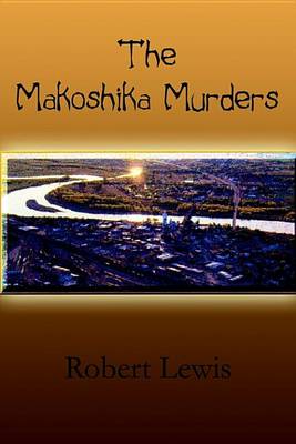 Book cover for The Makoshika Murders