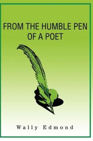 Cover of From the Humble Pen of a Poet