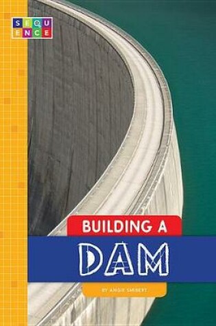 Cover of Building a Dam