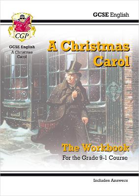 Cover of GCSE English - A Christmas Carol Workbook (includes Answers)