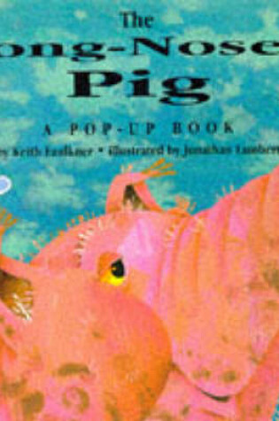 Cover of Long-nosed Pig